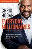 Everyday Millionaires: How Ordinary People Built Extraordinary Wealth―and How You Can Too