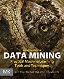 Data Mining: Practical Machine Learning Tools and Techniques (Morgan Kaufmann Series in Data Management Systems)